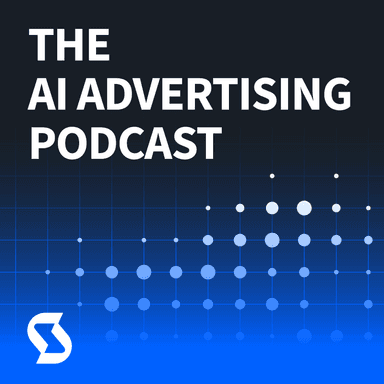 The AI Advertising Podcast