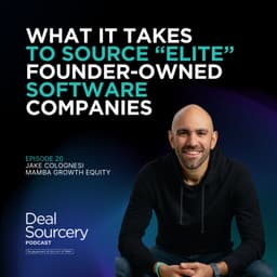 What It Takes to Source “Elite” Founder-Owned Software Companies with Jake Colognesi