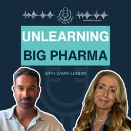 The Big Pharma Habits You Have to Unlearn in a Startup, with Dawn Lundin