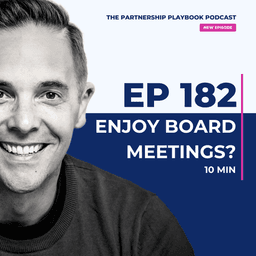 182. How to manage your board before your board starts managing you