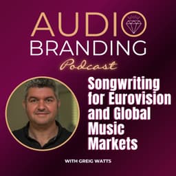 Songwriting for Eurovision and Global Music Markets with Greig Watts