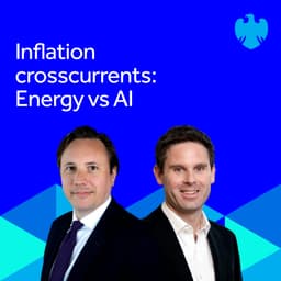 Inflation crosscurrents: Energy vs AI
