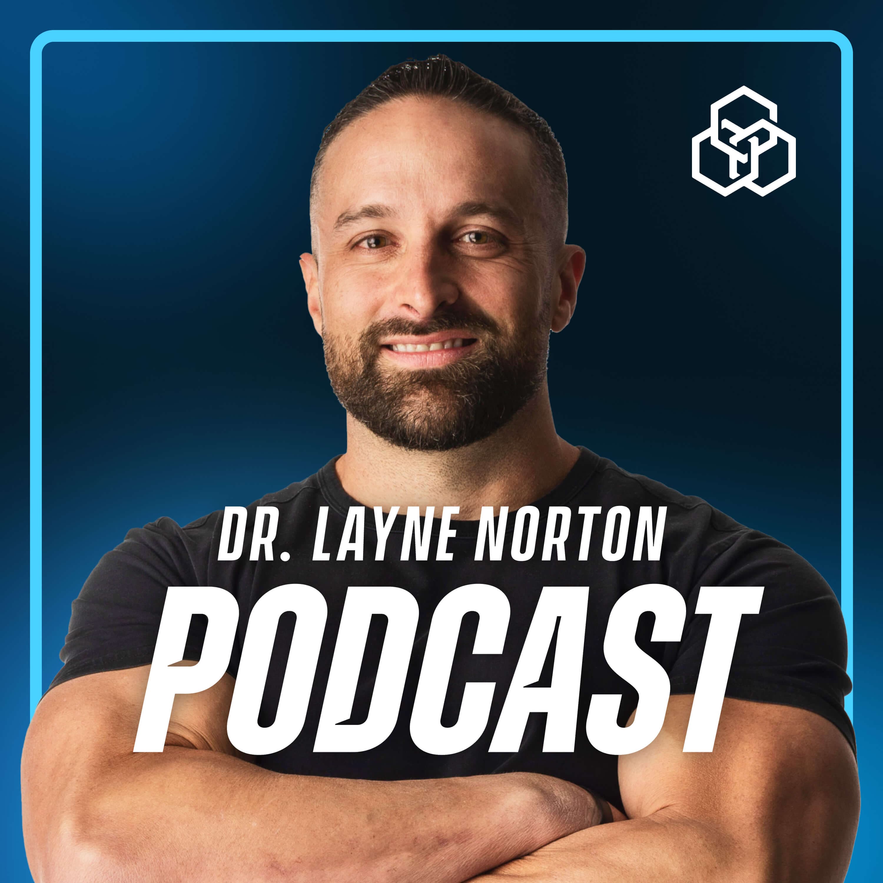 The Dr. Layne Norton Podcast