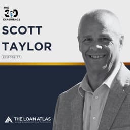 From 0 to 24 Loans in 18 Months: How Scott Taylor Built a Multi-State Mortgage Business from Scratch at 65 Years Old
