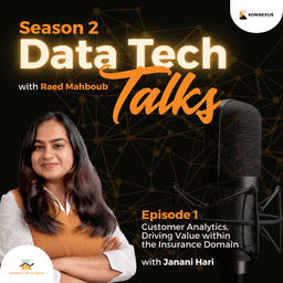 Season 2 – Episode 1 – Customer Analytics, Driving Value within the Insurance Domain with Janani Hari