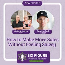 How to Make More Sales Without Feeling Salesy // Connor Clark
