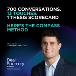 700 Conversations. 13 Touches. 1 Thesis Scorecard. Here’s the Compass Method with Jonathan Babcock