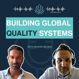 How to Drive KPI's the Right Way in Global Quality, with Burak Begen