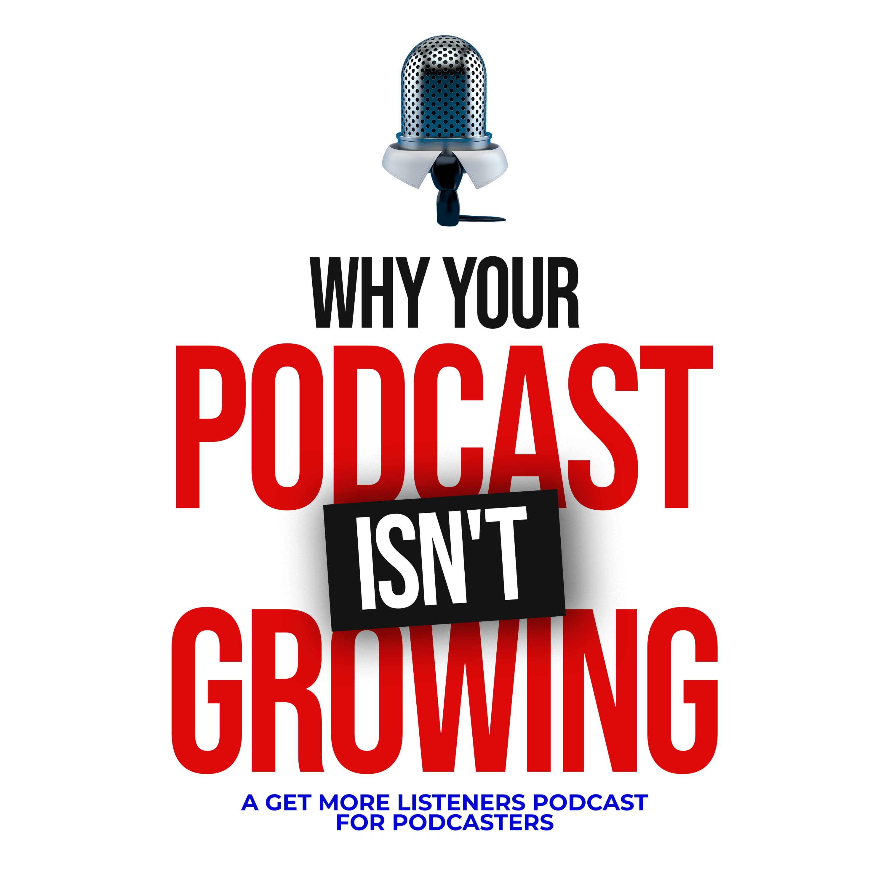Why Your Podcast Isn't Growing: Principles On Content Marketing, Building an Audience & Online Coaching Sales
