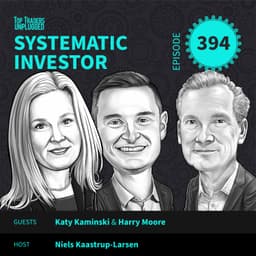 SI394: The Quarter That Tested Every Trend Follower ft. Katy Kaminski & Harry Moore