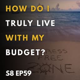 How Do I Truly Live With My Budget?