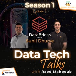 Season 1 - Episode 9 - DataBricks with Sunil Dhurve, Senior Data Engineer