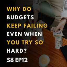 Why Do Budgets Keep Failing — Even When You Try So Hard
