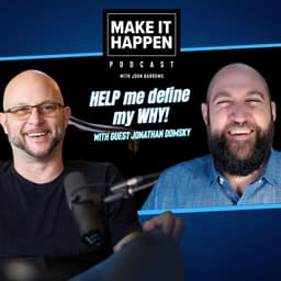 The business coach who helped me define my WHY with Jonathan Domsky