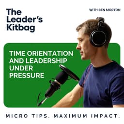 Time Orientation and Leadership Under Pressure