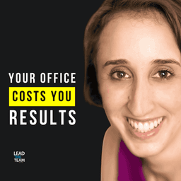 Why Office Design Is a Leadership Decision (President of Industrious, Anna Squires Levine)