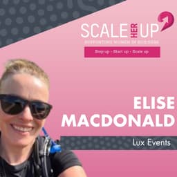 Events, Leadership and Building a Business That Fits Life | Elise MacDonald of Lux Events