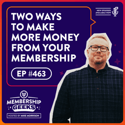 There Are Only 2 Ways To Make More Money From Your Membership