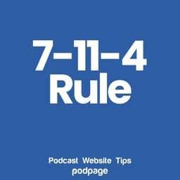 Maximize Your Podcast: The 7-11-4 Game Plan Revealed!
