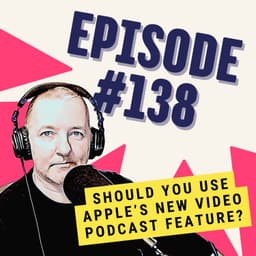 Should You Use Apple’s New Video Podcast Feature?