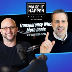 Transparency Wins More Deals with Todd Caponi