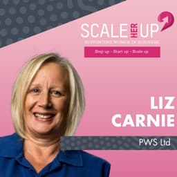 From Power Washers to People Power – Family Business, Resilience and Confidence with Liz Carnie of PWS