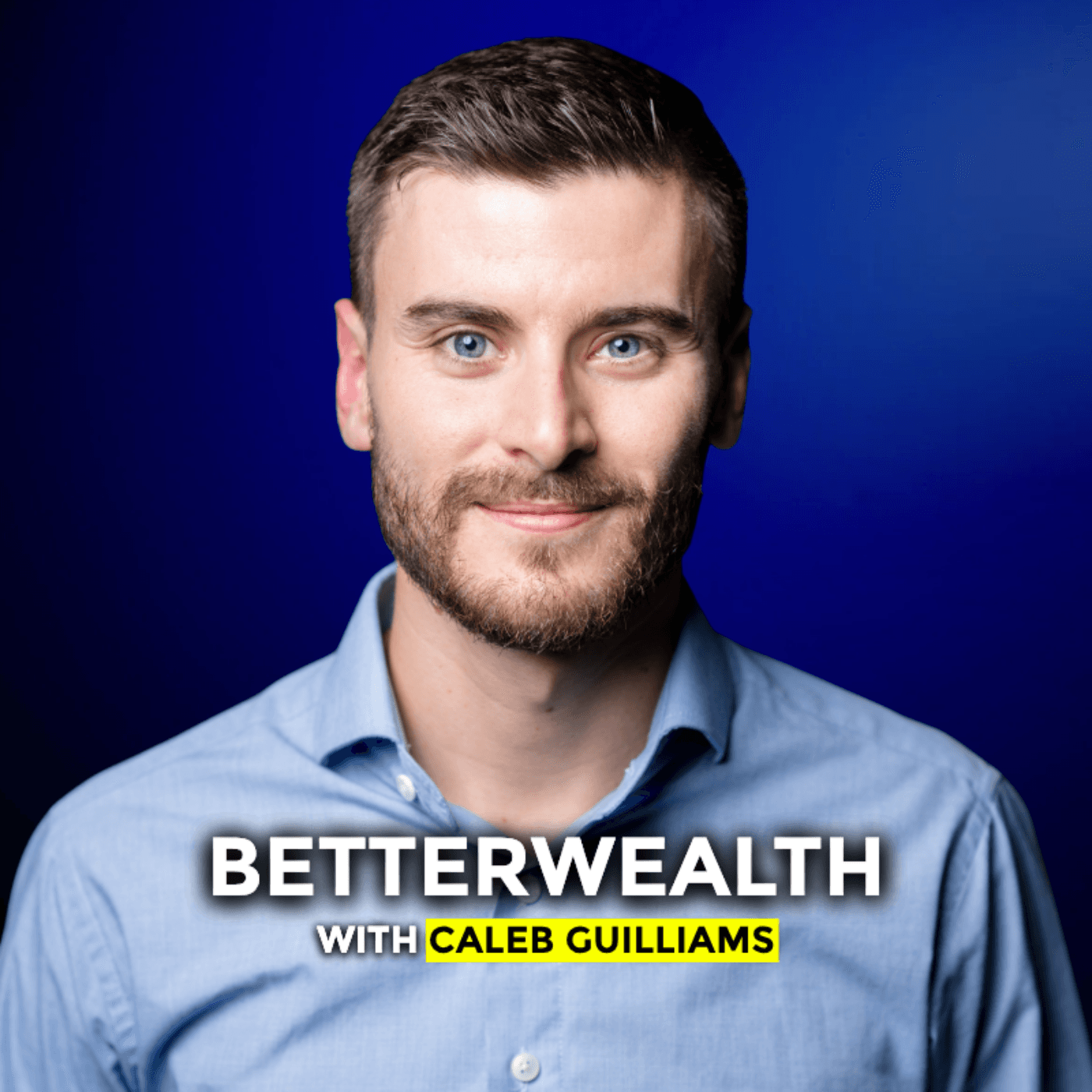 BetterWealth with Caleb Guilliams