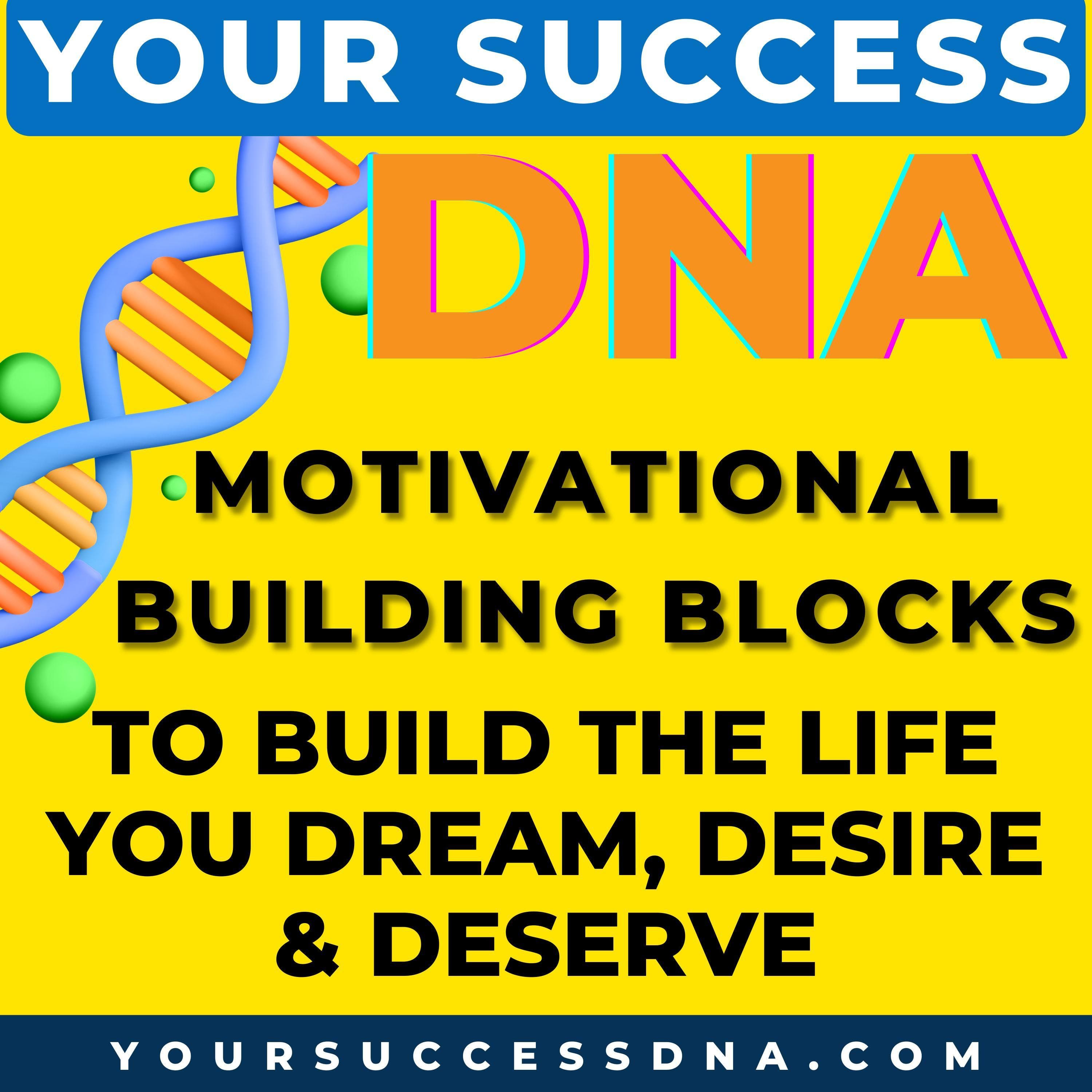 Your Success DNA | Mindset | Habits | Productivity | Self Care | Purpose