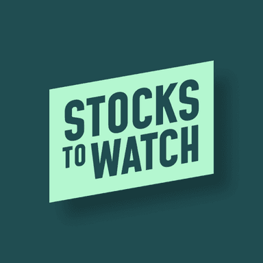 Stocks To Watch