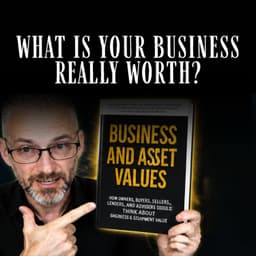 What Is Your Business Really Worth? (New Book Out Now)