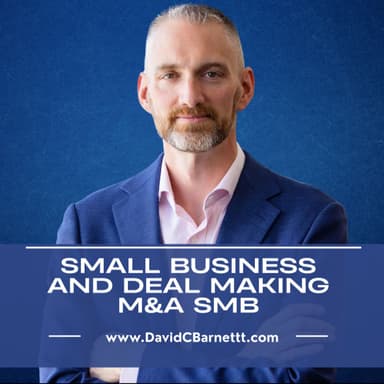 David C Barnett Small Business and Deal Making M&A SMB