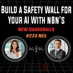 #230 Neil: Build A Safety Wall For Your AI With N8N's New Guardrails