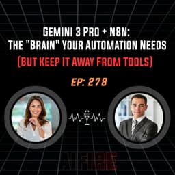 #278 Robin: Gemini 3 Pro + n8n: The "Brain" Your Automation Needs (But Keep It Away From Tools)