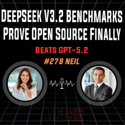 #278 Neil: DeepSeek V3.2 Benchmarks Prove Open Source Finally Beats GPT-5