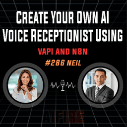 #285 Neil: Create Your Own AI Voice Receptionist Using VAPI And n8n