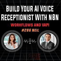 #286 Neil: Build Your AI Voice Receptionist With n8n Workflows And VAPI