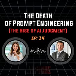 #14 Robin: Stop Chasing Models: The Death of Prompt Engineering & The Rise of AI Judgment