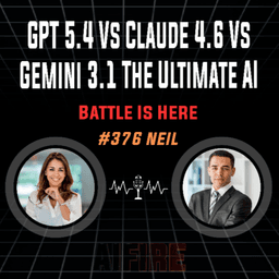 #376 Neil: GPT 5.4 Vs Claude 4.6 Vs Gemini 3.1 The Ultimate AI Battle Is Herer