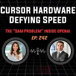 🎙️ EP 242: The "Sam Problem" & Cursor’s Hardware-Defying Speed