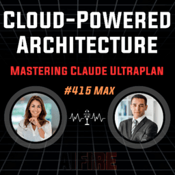#415 Max: Cloud-Powered Architecture – Mastering Claude Ultraplan (2026)
