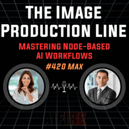 #420 Max: The Image Production Line – Mastering Node-Based AI Workflows (2026)