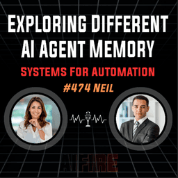 #474 Neil: Exploring Different AI Agent Memory Systems For Automation