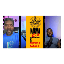 Karma Is a B**********