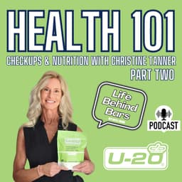 Part Two: Health 101 - Checkups & Nutrition with Christine Tanner
