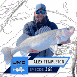 Iowa Walleyes w/ Alex Templeton | JMO Fishing 368