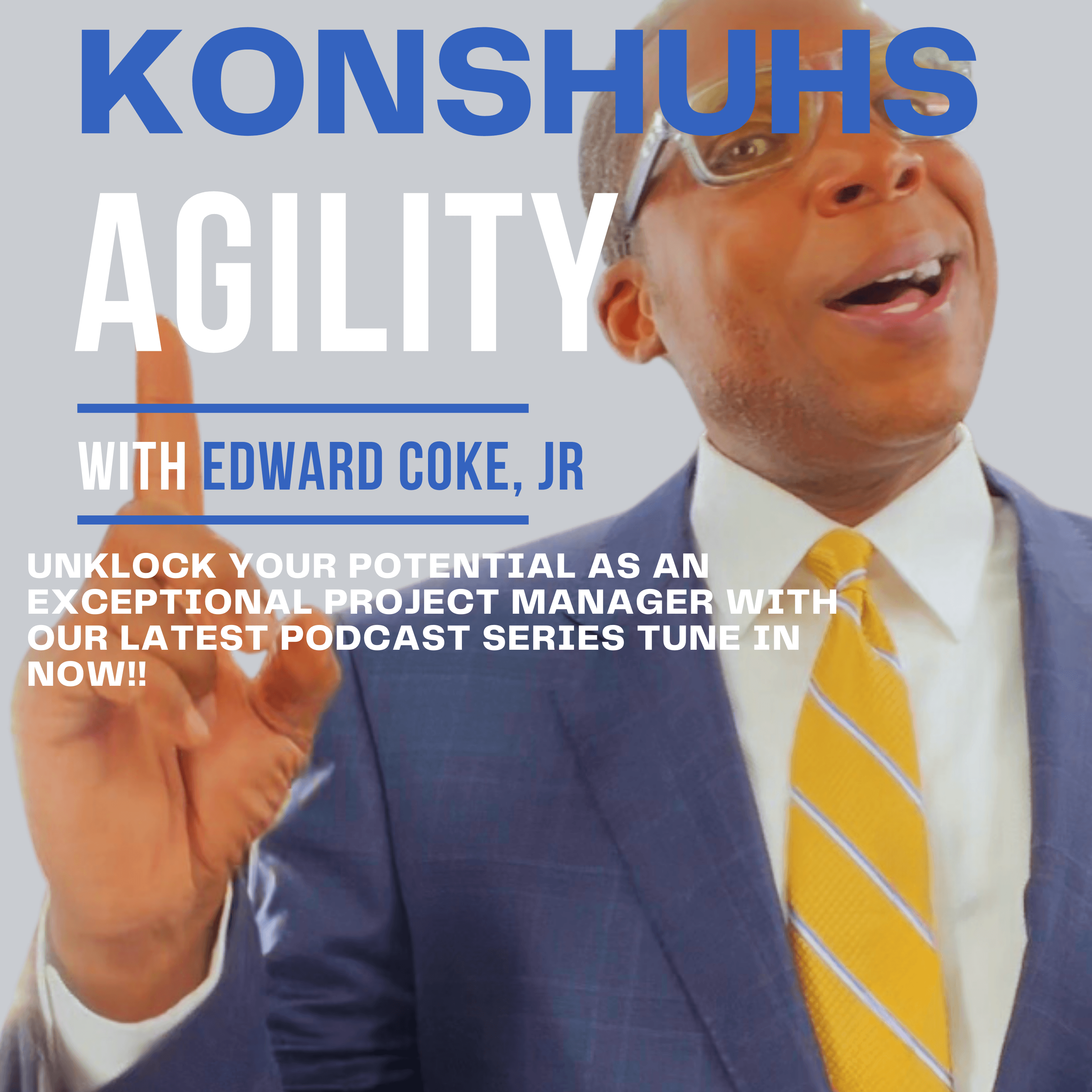 Konshuhs Agility-Project Manager Coach & Agile Coach, Trainer, Mentor & Author