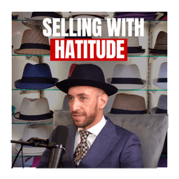 Selling with HATITUDE | The Real Way to Close Deals