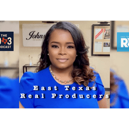 Cherika Johnson - East Texas Real Producers
