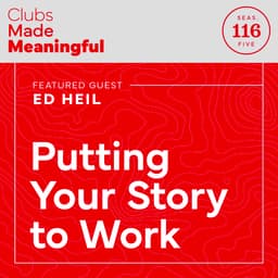Ep 116: Putting Your Story Together with Ed Heil of StoryTeller Club Marketing