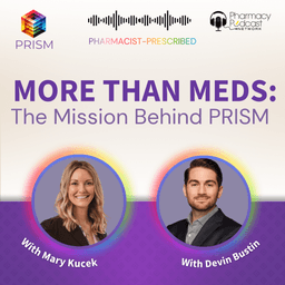 More Than Meds: The Mission Behind PRISM | Pharmacist-Prescribed